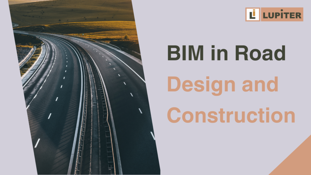 BIM in Road Design and Construction